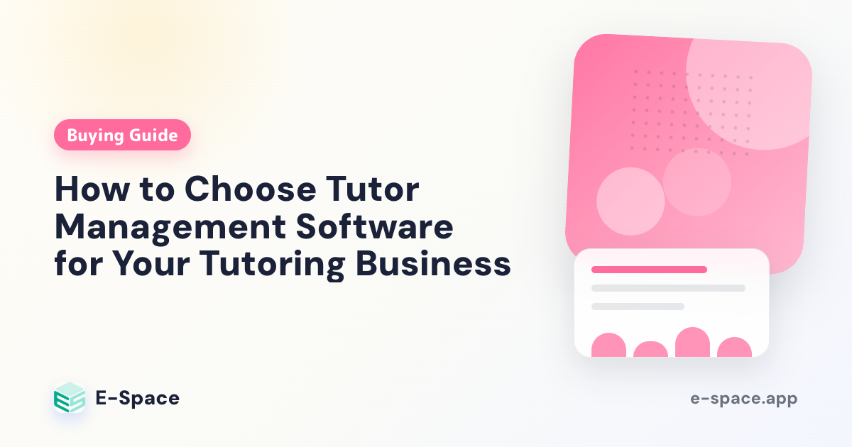 How to Choose Tutor Management Software